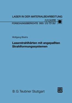 Paperback Laserstrahlh?rten Mit Angepa?ten Strahlformungssystemen [German] Book