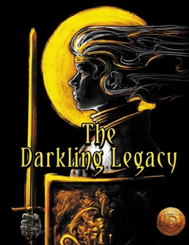 Paperback The Darkling Legacy: For 13th Age RPG Book