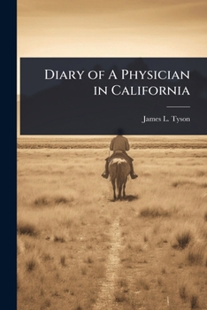 Paperback Diary of A Physician in California Book