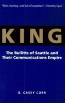 Paperback King: The Bullitts of Seattle and Their Communications Empire Book