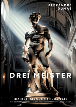 Paperback Drei Meister: Michelangelo - Tizian - Raffael [German] Book