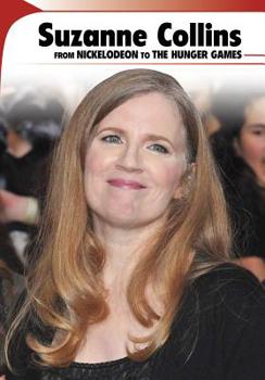 Paperback Suzanne Collins: From Nickelodeon to the Hunger Games Book