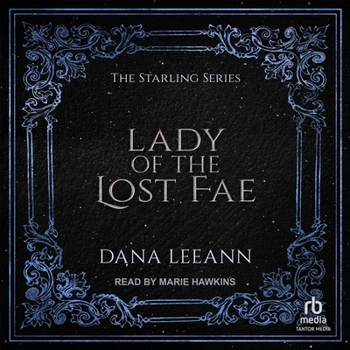 Lady of the Lost Fae - Book #2 of the Starling