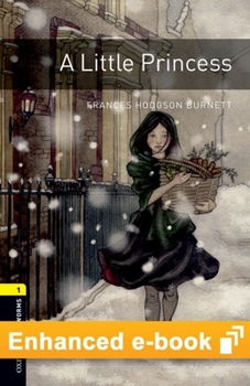 Oxford Bookworms Library Level 1: A Little Princess E-Book: Graded Readers for Secondary and Adult Learners