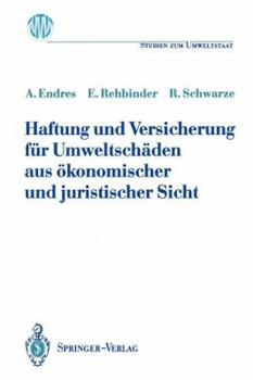 Paperback Haftung Und Versicherung Für Umweltschäden Aus Ökonomischer Und Juristischer Sicht [German] Book