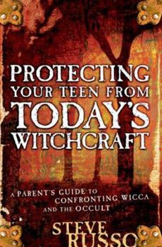 Paperback Protecting Your Teen from Today's Witchcraft: A Parent's Guide to Confronting Wicca and the Occult Book