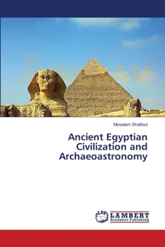 Paperback Ancient Egyptian Civilization and Archaeoastronomy Book