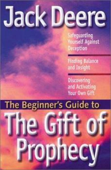 Paperback The Beginner's Guide to the Gift of Prophecy Book
