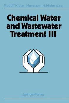 Paperback Chemical Water and Wastewater Treatment III: Proceedings of the 6th Gothenburg Symposium 1994 June 20 - 22, 1994 Gothenburg, Sweden Book