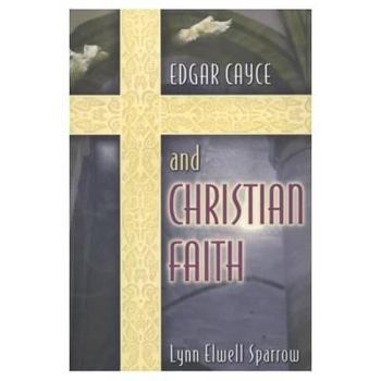 Paperback Edgar Cayce and the Christian Faith Book