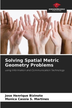 Paperback Solving Spatial Metric Geometry Problems Book