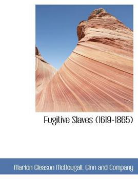Paperback Fugitive Slaves (1619-1865) Book