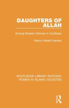 Hardcover Daughters of Allah: Among Moslem Women in Kurdistan Book