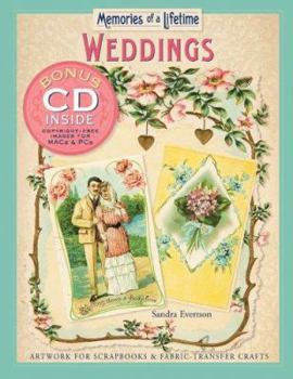 Paperback Memories of a Lifetime: Weddings: Artwork for Scrapbooks & Fabric-Transfer Crafts Book