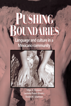 Hardcover Pushing Boundaries: Language and Culture in a Mexicano Community Book