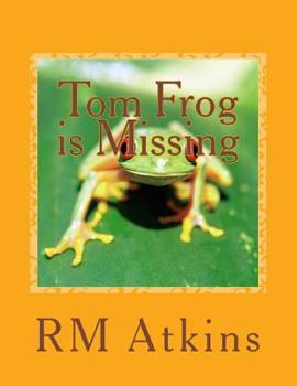 Paperback Tom Frog is Missing Book