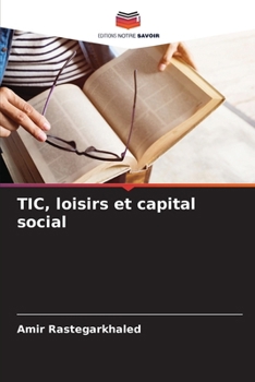 Paperback TIC, loisirs et capital social [French] Book