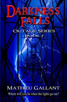 Paperback Darkness Falls: The Outage Series Book