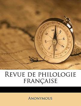 Paperback Revue de philologie fran?ais, Volume 13 [French] Book