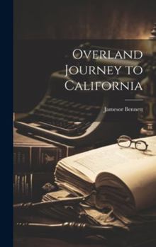 Hardcover Overland Journey to California Book
