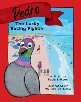 Paperback Pedro The Lucky Racing Pigeon Book