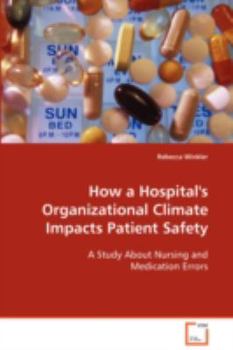 Paperback How a Hospital's Organizational Climate Impacts Patient Safety Book