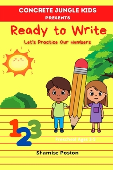 Paperback Concrete Jungle Kids Presents Ready to Write: Let's Practice Our Numbers Book