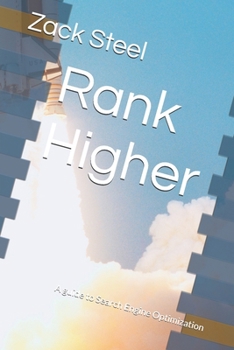 Rank Higher: A Guide to Search Engine Optimization