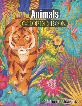 Paperback Animals Coloring Book 50 unique designs: Adults relaxation animals Stress Reliving and Meditation Mandalas Designs for Adult Coloring Book
