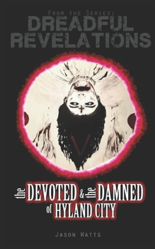Paperback The Devoted and the Damned of Hyland City Book