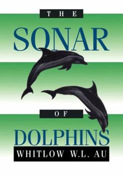 Paperback The Sonar of Dolphins Book