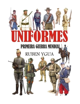 Paperback Uniformes: Primeira Guerra Mundial [Portuguese] Book