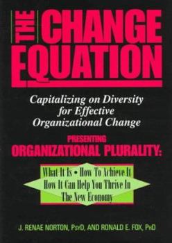 Hardcover The Change Equation: Capitalizing on Diversity for Effective Organizational Change Book