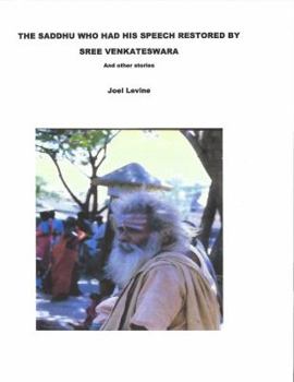 Paperback The Saddhu Who Had His Speech Restored by Sree Venkateswara: And Other Stories Book