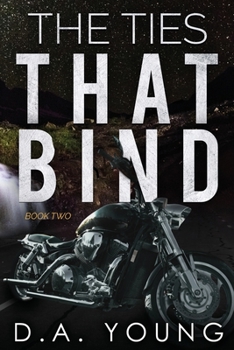 The Ties That Bind 2 - Book #2 of the Ties That Bind