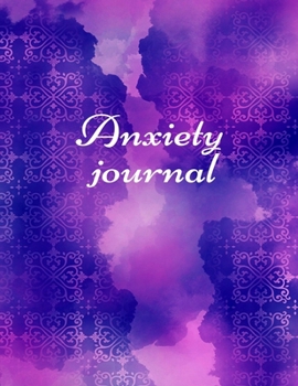 Paperback Anxiety journal: Track Your Triggers, Self Care, Daily Schedule & Anxiety Tracker & Planner for Stress Management and Moods. Book