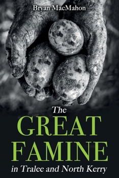 Paperback The Great Famine in Tralee and North Kerry Book