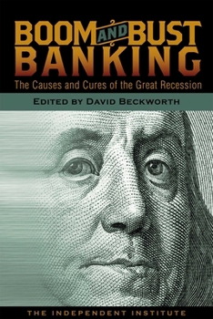 Paperback Boom and Bust Banking: The Causes and Cures of the Great Recession Book