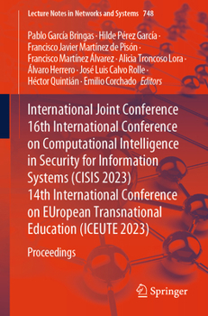 Paperback International Joint Conference 16th International Conference on Computational Intelligence in Security for Information Systems (Cisis 2023) 14th Inter Book