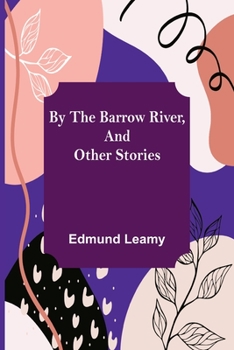 Paperback By the Barrow River, and Other Stories Book