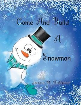 Paperback Come And Build A Snowman Book