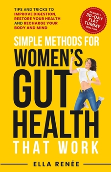 Paperback Simple Methods For Women's Gut Health That Work Book