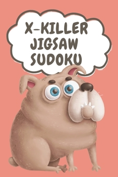 Paperback X-Killer Jigsaw Sudoku: 180 Puzzles [Funny Dog Series] Book