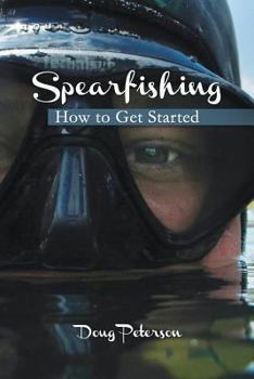Paperback Spearfishing: How to Get Started Book
