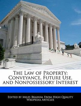Paperback The Law of Property: Conveyance, Future Use, and Nonpossessory Interest Book