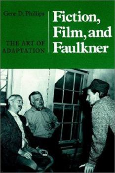 Paperback Fiction, Film, and Faulkner: The Art of Adaptation Book