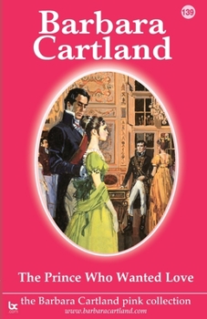 Paperback The Prince Who Wanted Love Book