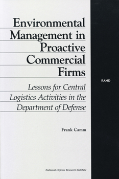 Paperback Environmental Management in Proactive Commercial Firms: Lessons for Central Logistics Activities in the Department of Defense Book