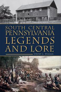 Paperback South Central Pennsylvania Legends & Lore Book