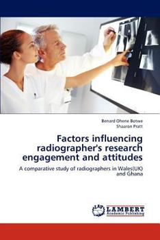Paperback Factors Influencing Radiographer's Research Engagement and Attitudes Book